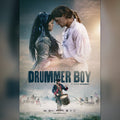 DRUMMER BOY | Theatrical Movie Ticket - PREORDER NOW