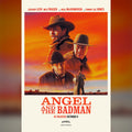 Angel and The Badman | PREORDER Theatrical Movie Ticket