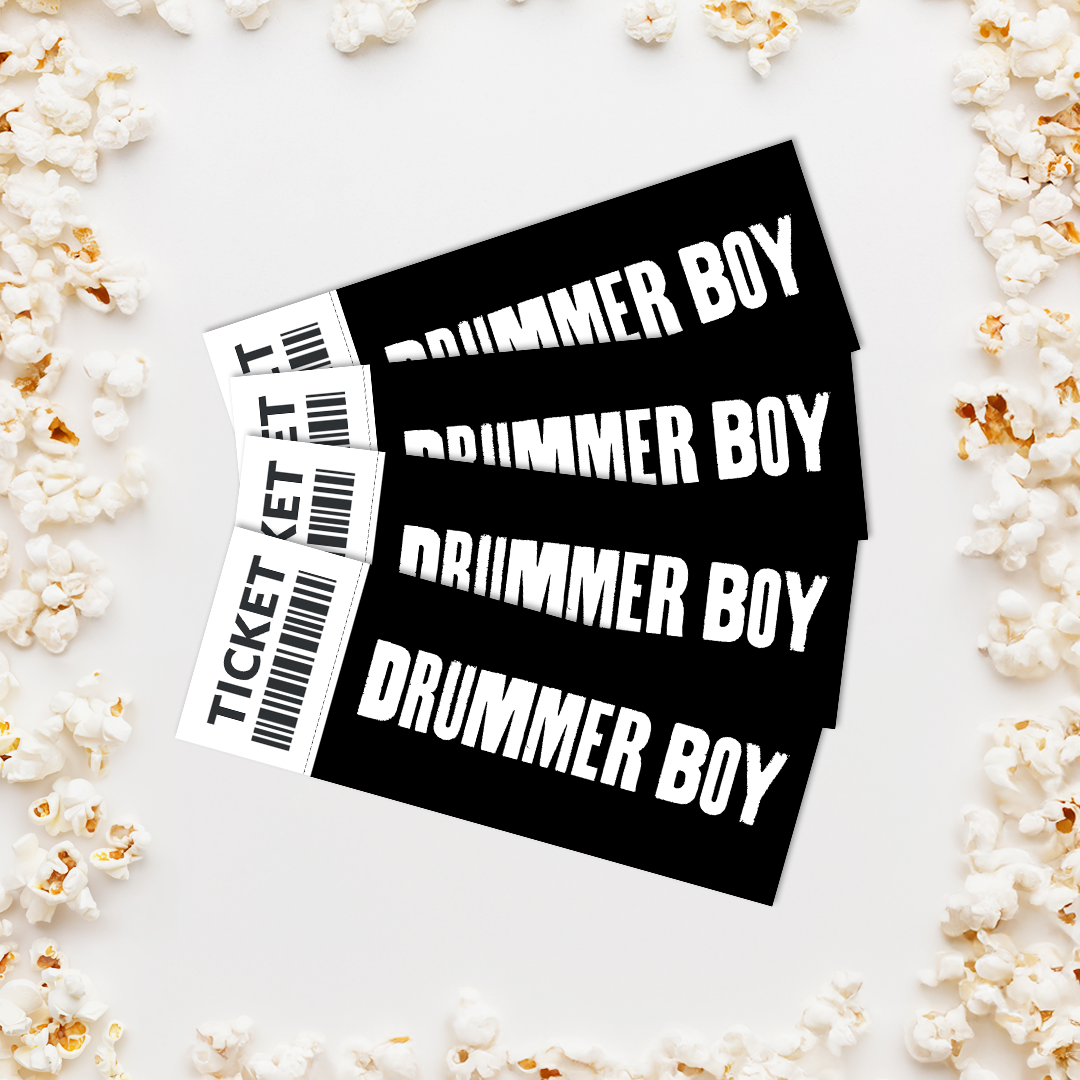 DRUMMER BOY | Theatrical Movie Ticket - PREORDER NOW