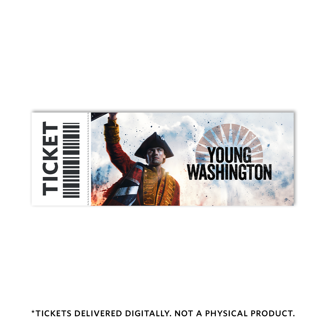 Young Washington | Theatrical Movie Ticket - Secure Your Seats Now