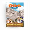 Otto's Tales: Let's Visit Mount Rushmore