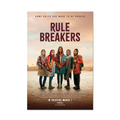 Rule Breakers Theatrical Poster