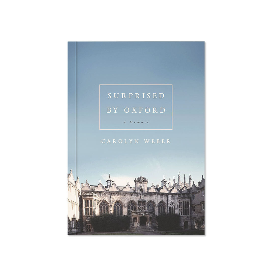Surprised by Oxford: A Memoir
